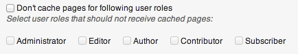 W3 Total Cache plugin - Screenshot of options showing cache control for various users.